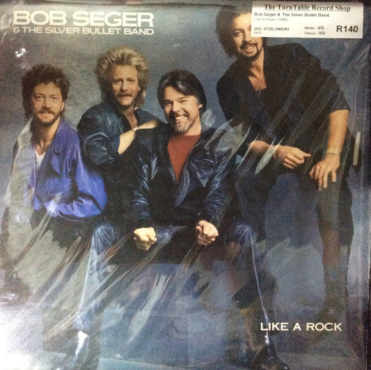 Bob Segar & The Silver Bullet Band - Like A Rock