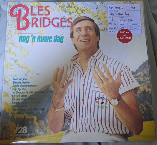 Bles Bridges - Nog 'n Nuwe Dag