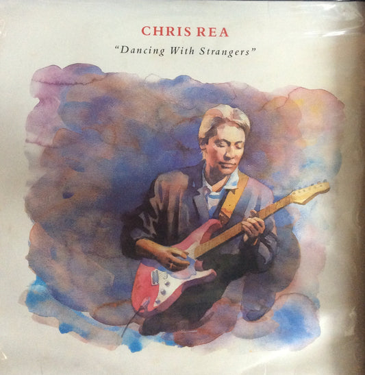 Chris Rea - Dancing With Strangers
