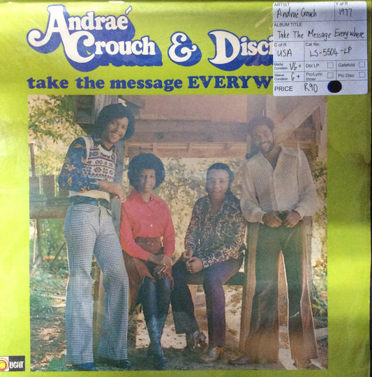 Andrae Crouch - Take The Message Everywhere