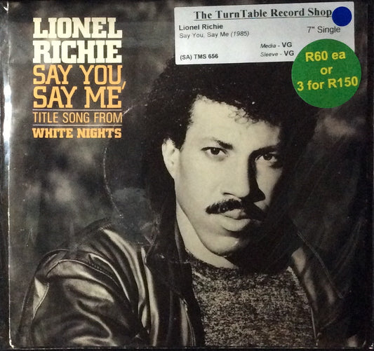 Lionel Richie - Say You, Say Me (7" Single)