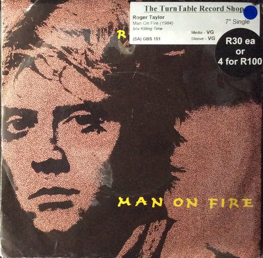 Roger Taylor - Man On Fire (7" Single)